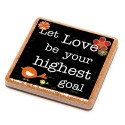 Is Love Your Highest Goal?
