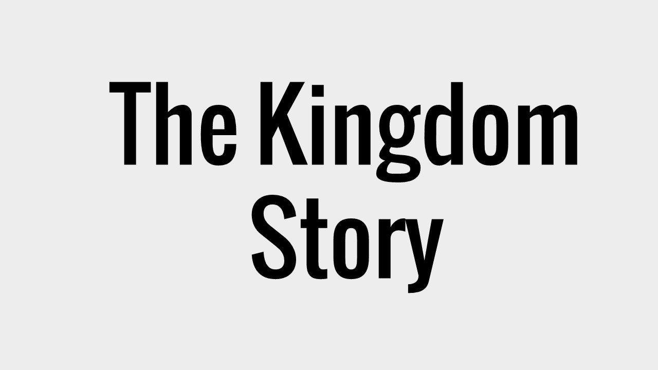 The Kingdom Story