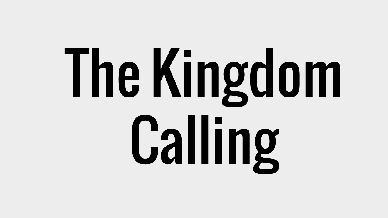 The Kingdom Calling
