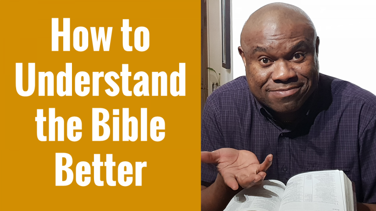 How to Understand the Bible Better